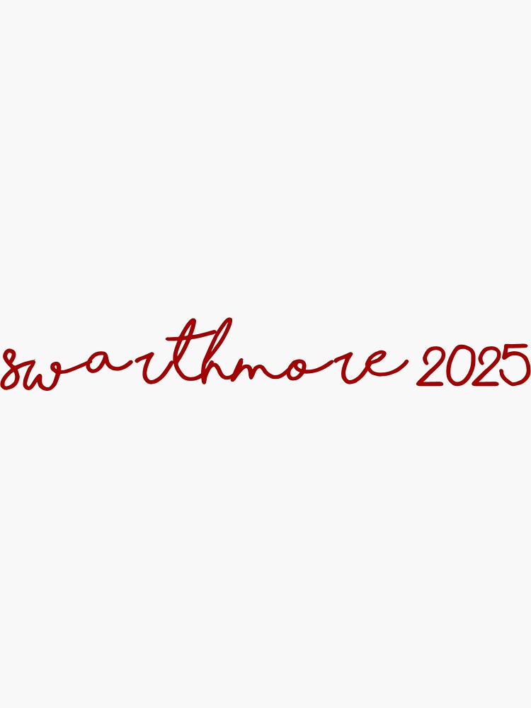 "Swarthmore Class of 2025 Sticker" Sticker for Sale by maliacampain