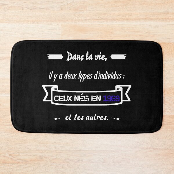 Item preview, People born in 1969... and the others (French) designed and sold by 2Girls1Shirt.
