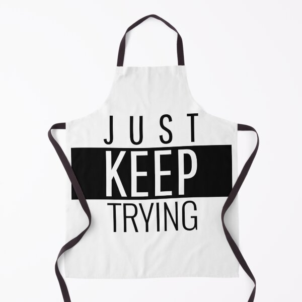 Item preview, Just keep trying motivational design designed and sold by odrito.