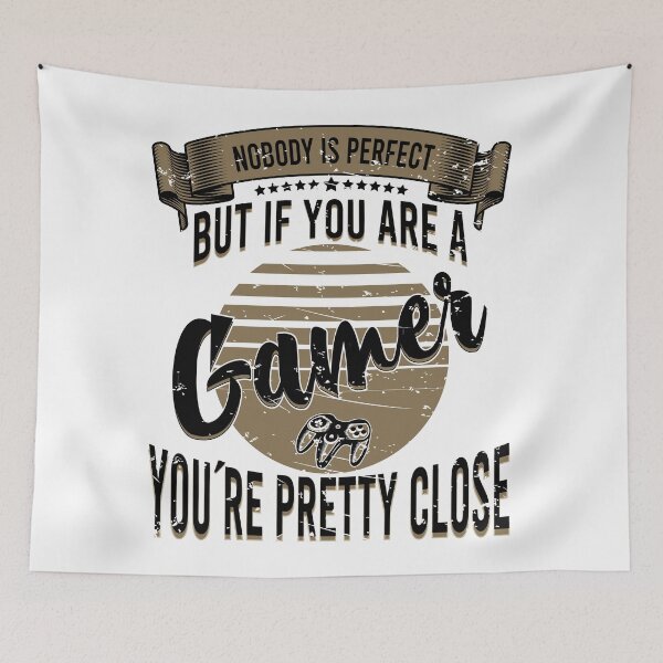 Item preview, Nobody Is Perfect But If You Are A Gamer You're Pretty Close  designed and sold by YAHIA-14.