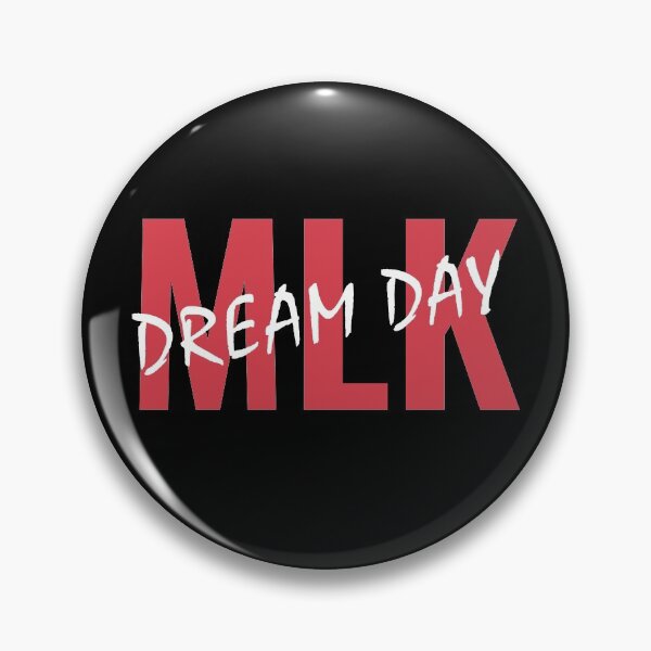 Item preview, MLK Dream Day designed and sold by TINASTORESHOPE.