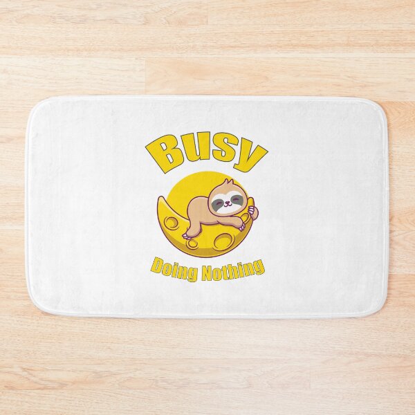 Item preview, Busy Doing Nothing designed and sold by Designting.