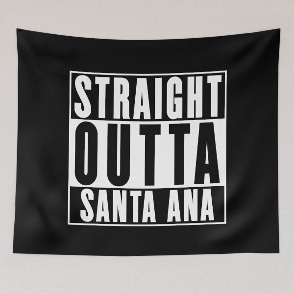 Item preview, Straight Outta Santa Ana designed and sold by RandomStuffShop.