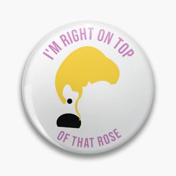 Item preview, I'm right on top of that Rose (Updated) || Don't Tell Mom The Babysitters Dead designed and sold by KDNK.