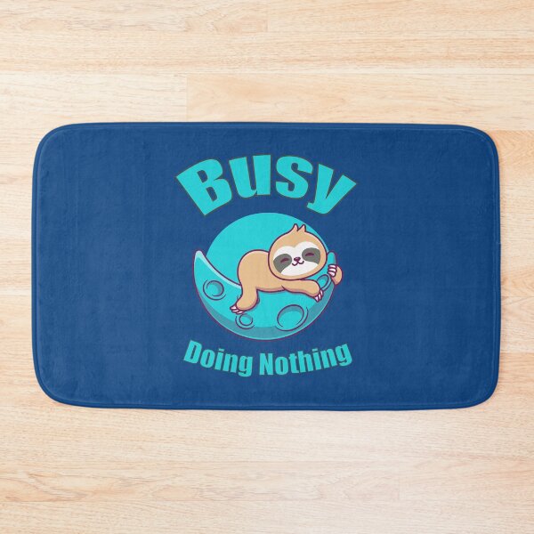 Item preview, Busy Doing Nothing designed and sold by Designting.