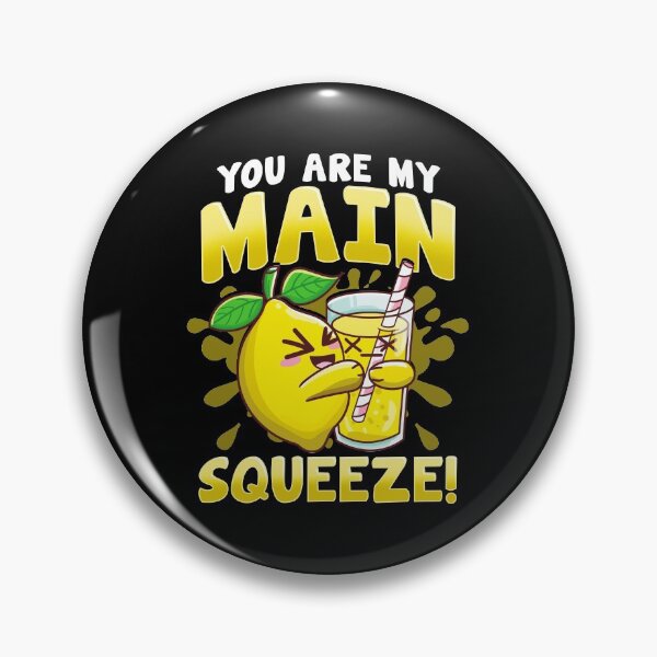 Item preview, Funny You're My Main Squeeze! Cute Lemonade Pun designed and sold by perfectpresents.