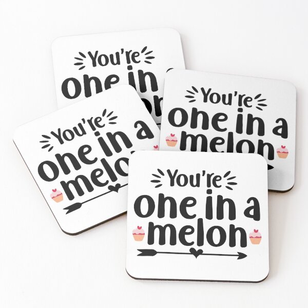 Item preview, You're one in a melon designed and sold by IM Hunter.