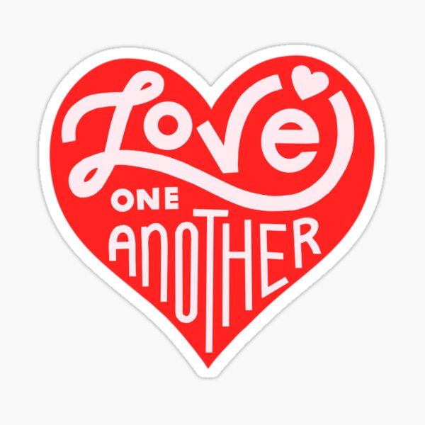 Love One Another Sticker