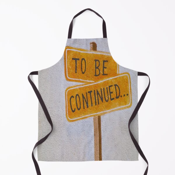 Item preview, To Be Continued... designed and sold by mwagie.