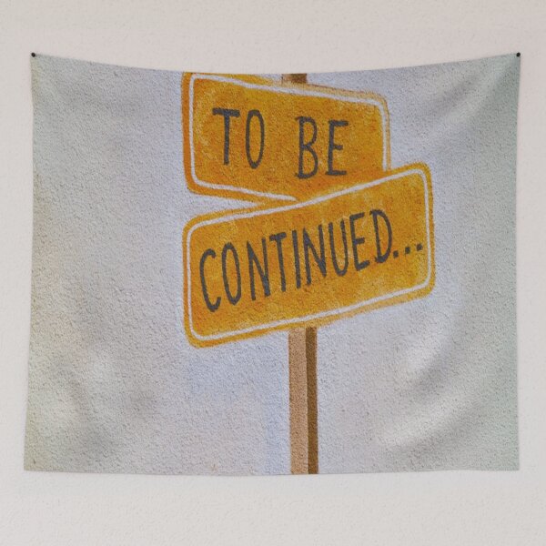 Item preview, To Be Continued... designed and sold by mwagie.