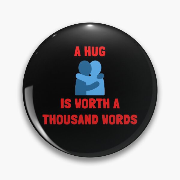 Item preview, A HUG IS WORTH A THOUSAND WORDS - PUN ON PICTURE SAYING designed and sold by Awesome &  Affordable.