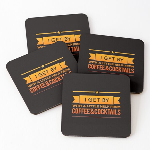 Item preview, I Get by with a Little Help from Coffee and Cocktails designed and sold by Five O'clock Shirts.