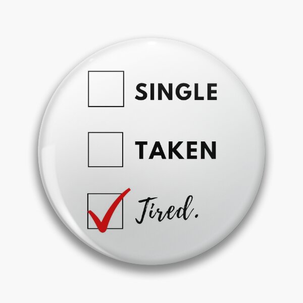Artikelvorschau, Single, vergeben, müde. Status von Beziehungen entworfen und verkauft von L1 Creations.