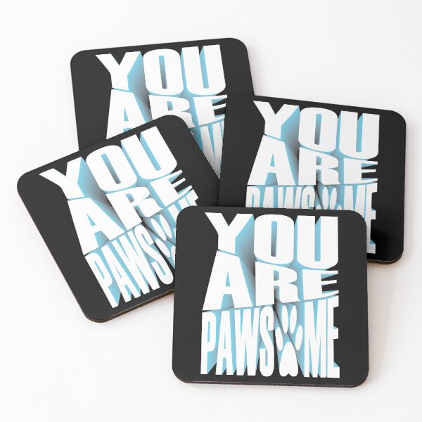 Item preview, You Are Pawsome designed and sold by Printend _.