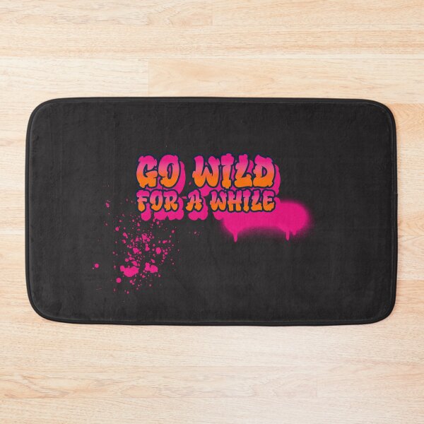 Item preview, GO WILD FOR A WHILE  designed and sold by TopTenTshirt.