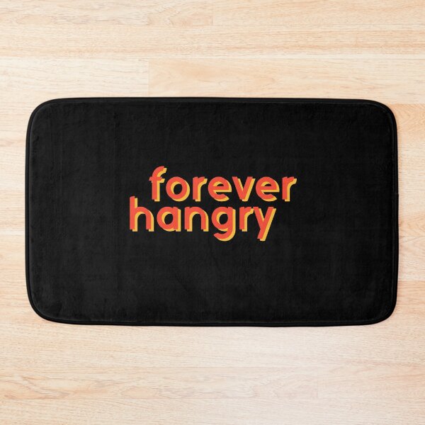 Item preview, Forever Hangry Funny Foodie Love Food Cooking Quote designed and sold by sillyquestions.