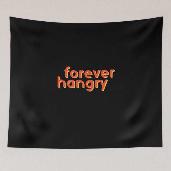 Item preview, Forever Hangry Funny Foodie Love Food Cooking Quote designed and sold by sillyquestions.