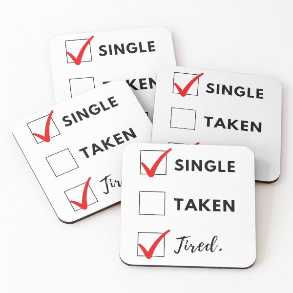 Item preview, Single, taken, tired. Relatable relationships status designed and sold by L1 Creations.