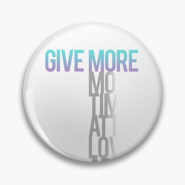 Item preview, Give More Money, Time, Attention, Love... designed and sold by Whole Life Crisis.