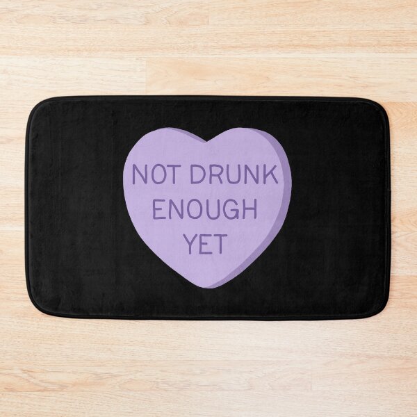 Item preview, Not Drunk Enough Yet designed and sold by ValentinaHramov.