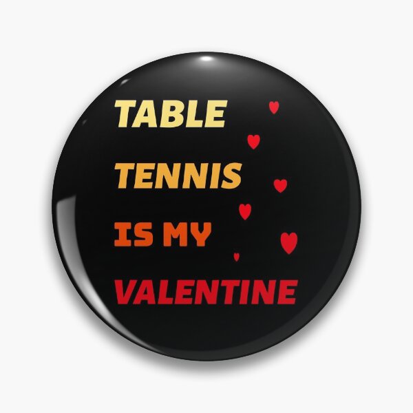 Artikelvorschau, Table tennis is my valentine. entworfen und verkauft von Bodino.