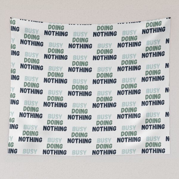 Item preview, Busy Doing Nothing 2  designed and sold by Bonicrazypeople.