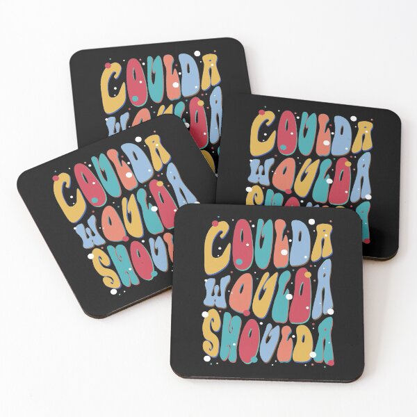 Item preview, Coulda Woulda Shoulda Funny Random Cool Quote  designed and sold by sillyquestions.