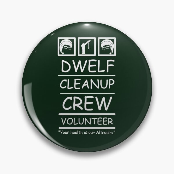 Item preview, Dwelf Cleanup Crew Volunteer designed and sold by Dwelf-Things.