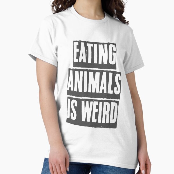 Item preview, EATING ANIMALS IS WEIRD designed and sold by Katarinaamaria.