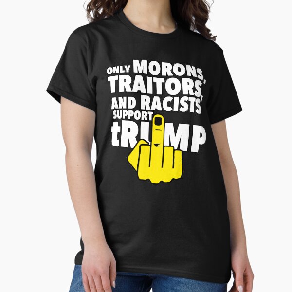 Vista previa del artículo con la obra «Solo idiotas, racistas y traidores apoyan a trump», diseñado y vendido por Thelittlelord.