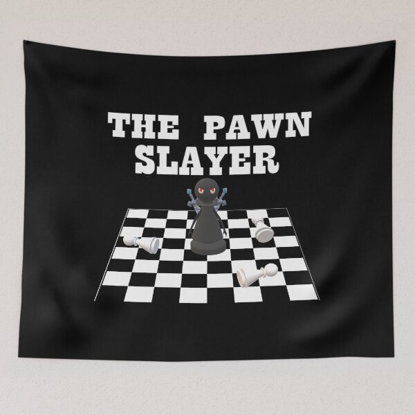 Item preview, CHESS THE PAWN SLAYER designed and sold by onemoormove.
