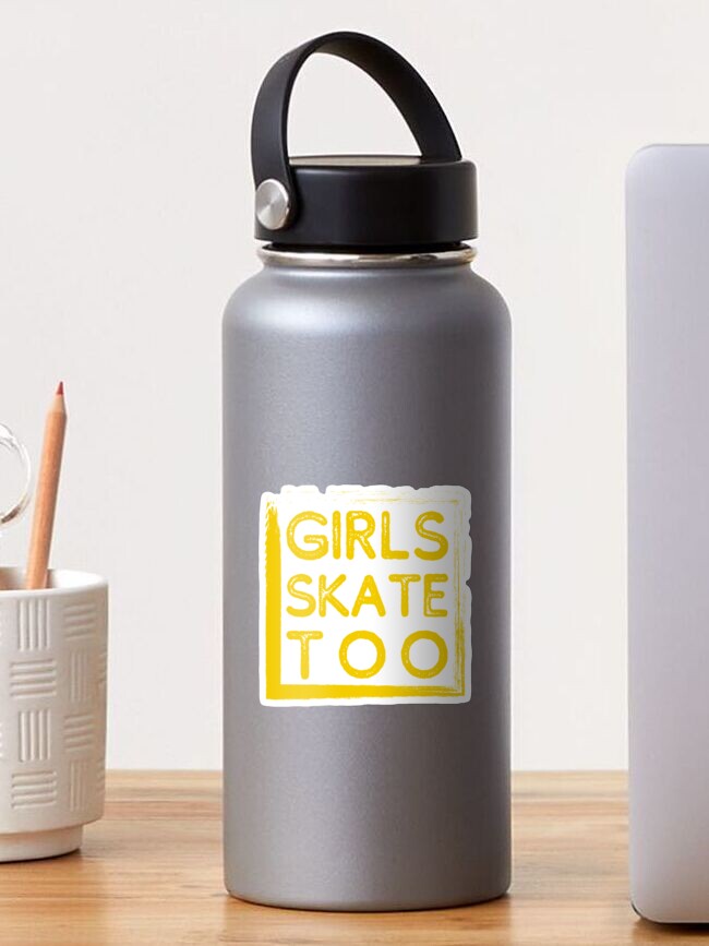 Girls Skate Too, Skateboard, Roller-skate