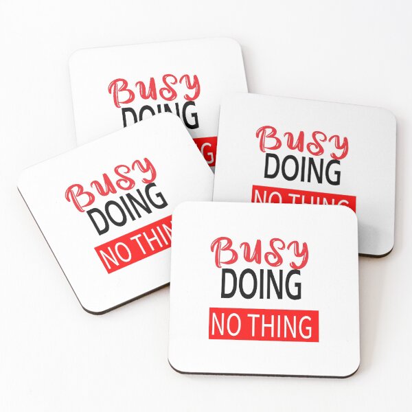 Item preview, Busy doing nothing. designed and sold by shaakir.