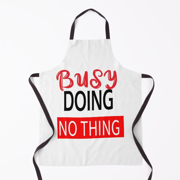 Item preview, Busy doing nothing. designed and sold by shaakir.