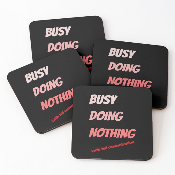 Item preview, Busy doing nothing with full concentration! designed and sold by Bodino.