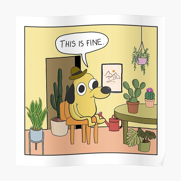 This Is Fine Meme Plants