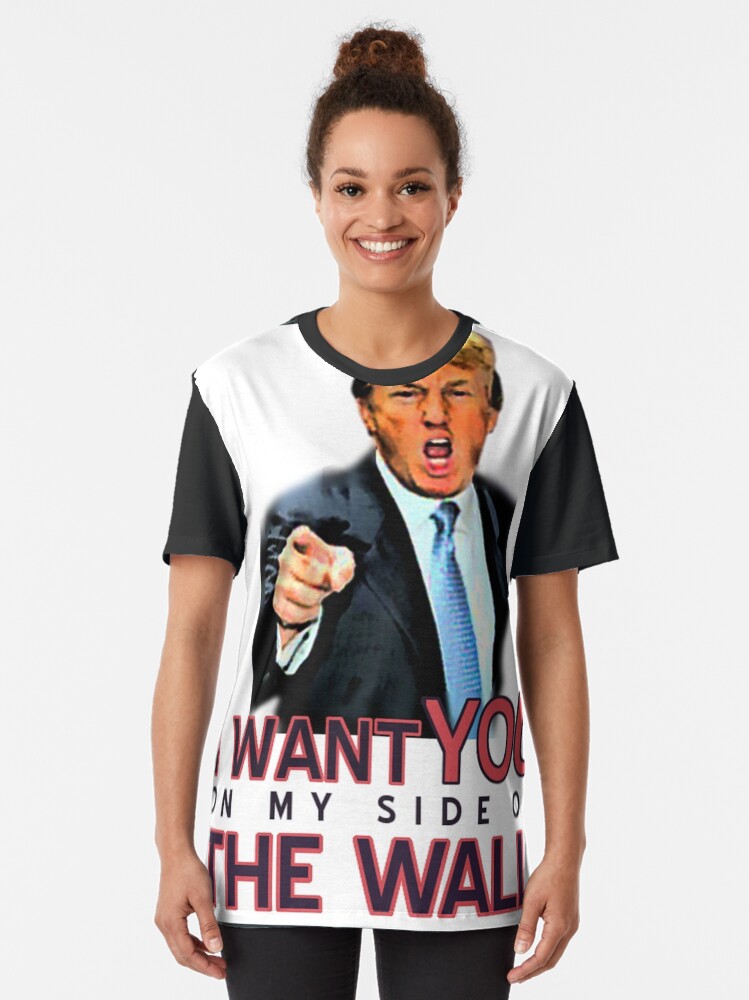Alternate view of TRUMP I WANT YOU ON MY SIDE OF THE WALL Graphic T-Shirt