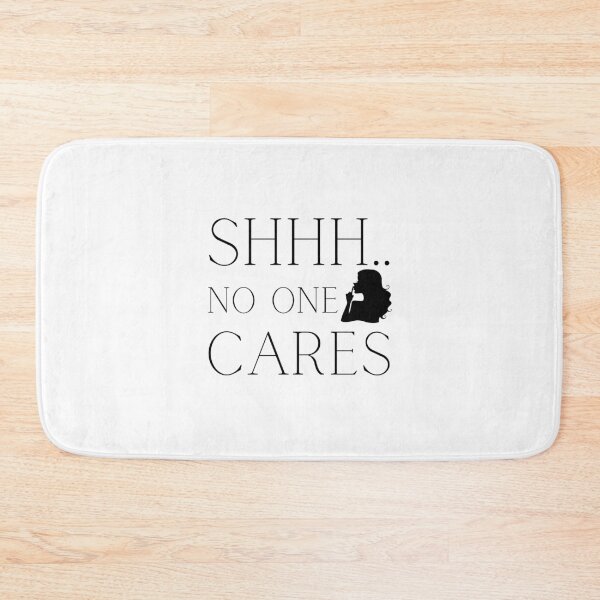Item preview, Shhh No One Cares designed and sold by AlleBedolski.