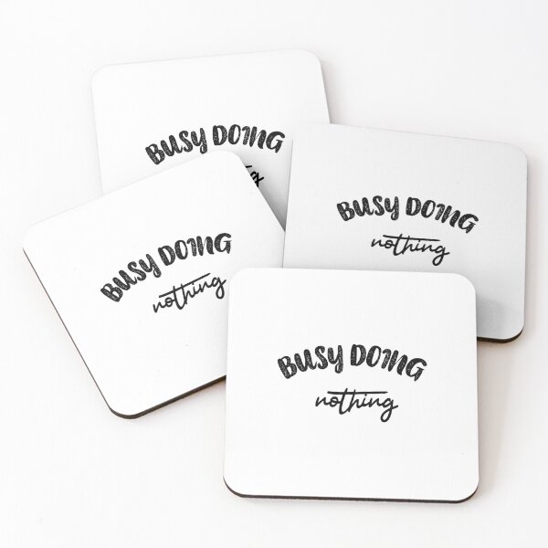 Item preview, Busy doing nothing. designed and sold by shaakir.