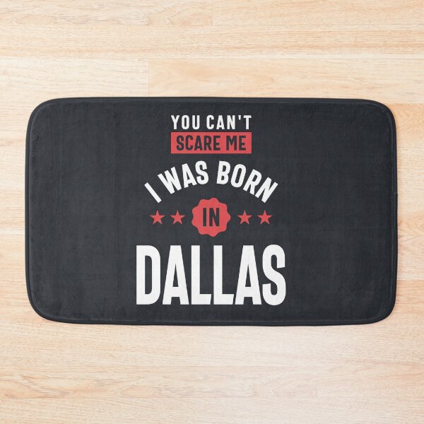 Item preview, You Can't Scare Me I Was Born In Dallas designed and sold by cidolopez.