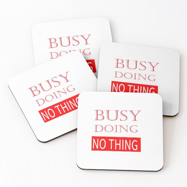 Item preview, Busy doing nothing. designed and sold by shaakir.