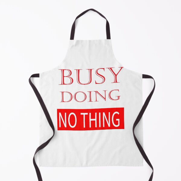 Item preview, Busy doing nothing. designed and sold by shaakir.
