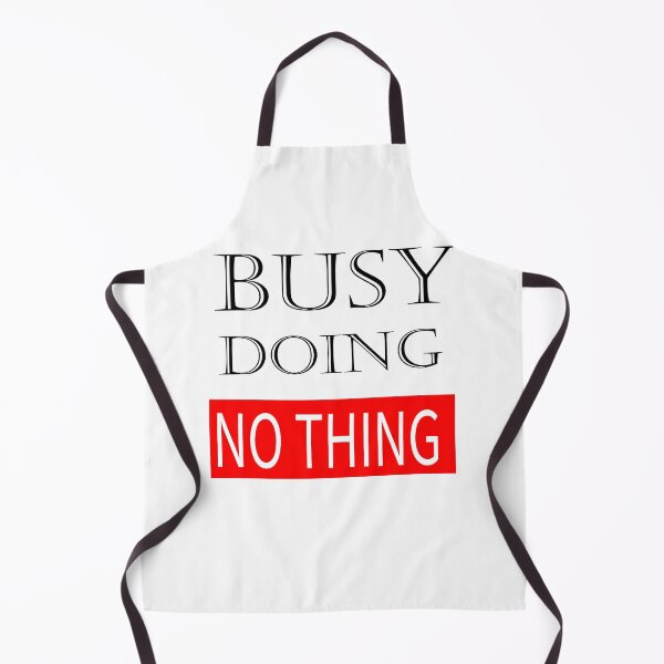 Item preview, Busy doing nothing. designed and sold by shaakir.