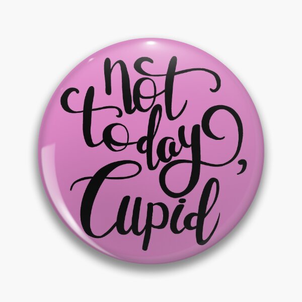 Item preview, Not Today Cupid designed and sold by ValentinaHramov.