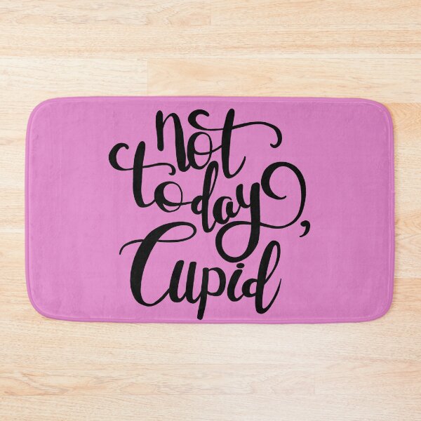Item preview, Not Today Cupid designed and sold by ValentinaHramov.