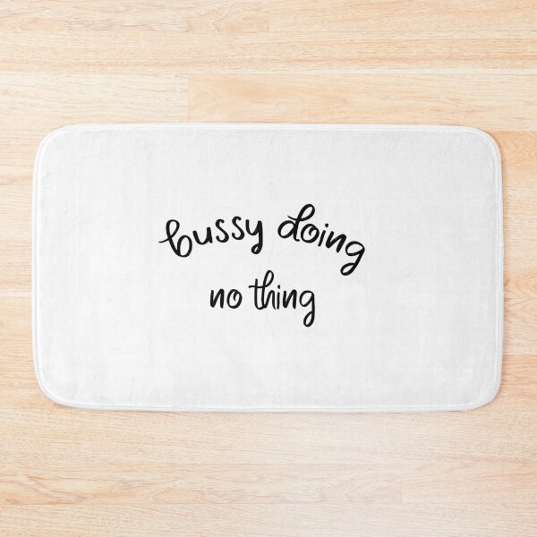 Item preview, Busy doing nothing. designed and sold by shaakir.