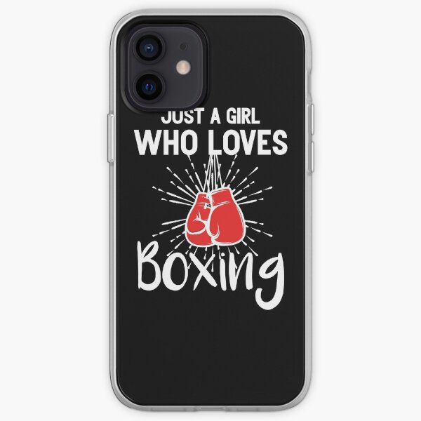boxing girls boxing shirts for women quotes for girls Gift Boxing birthday iPhone Soft Case