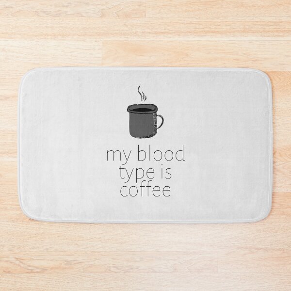 Item preview, My Blood Type Is Coffee designed and sold by FishWorldwide.