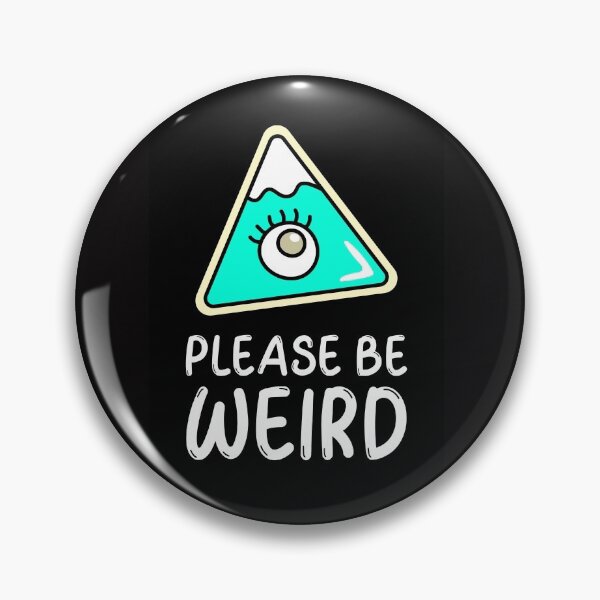 Item preview, Please Be Weird  designed and sold by boopsblunt.