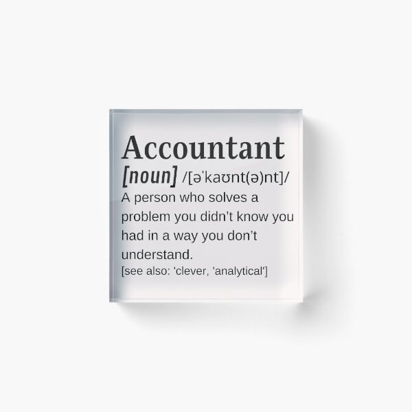Item preview, Accountant Noun Funny Dictionary Definition Accountancy Accounting Joke  designed and sold by DefinitionX.